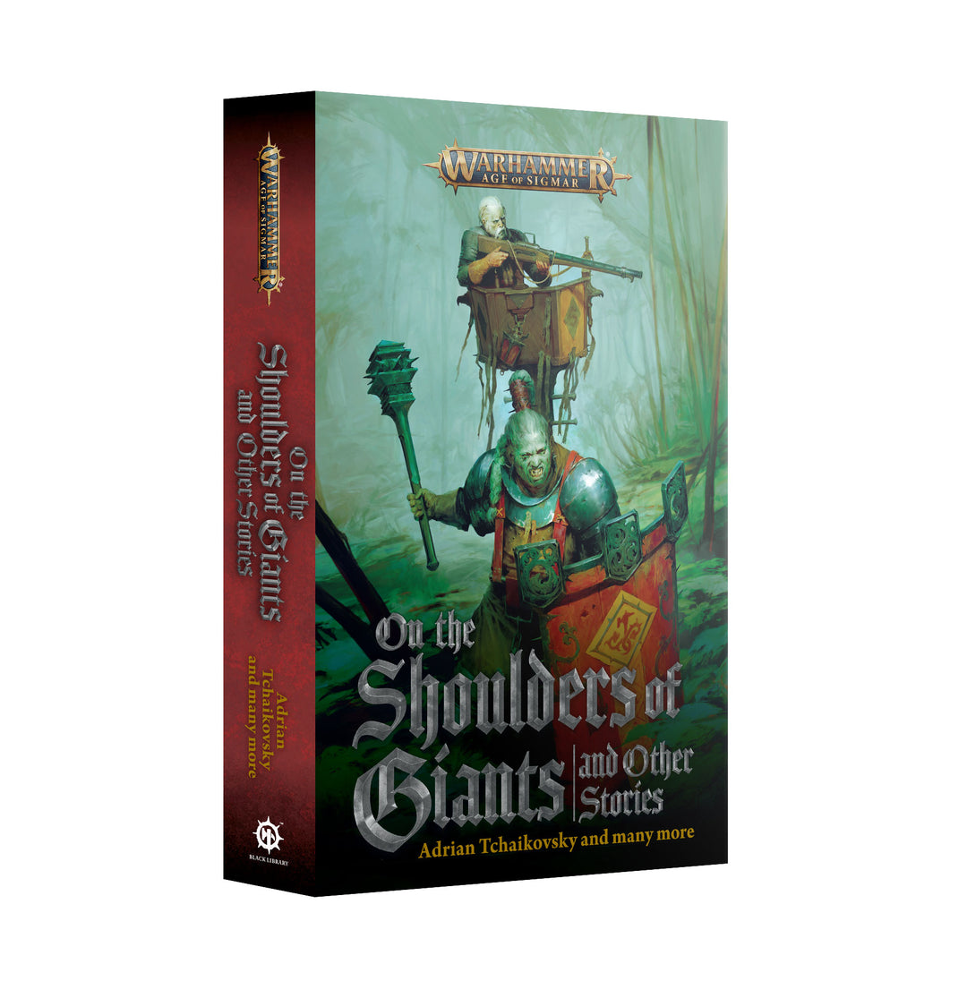Warhammer: Age of Sigmar - Novel - On the Shoulders of Giants and Other Stories