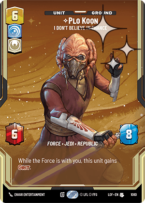 Plo Koon, I Don't Believe in Chance - Prestige Foil