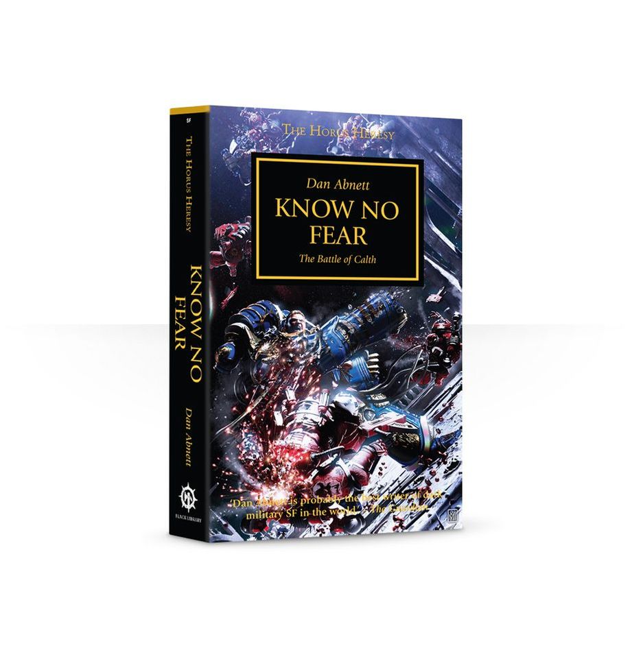 Warhammer: 40K - Novel - The Horus Heresy: Know no Fear (PB)