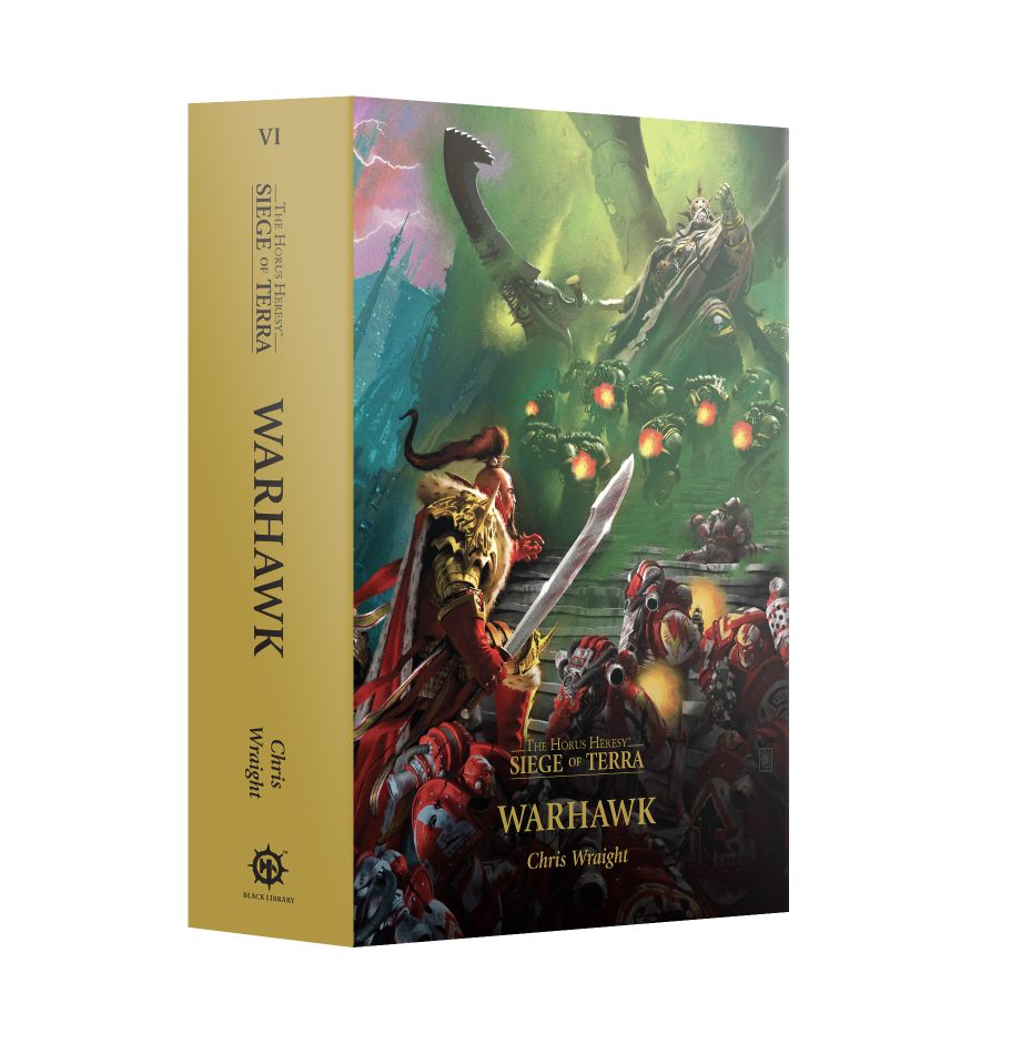 Warhammer: 40K - Novel - The Horus Heresy: Warhawk (Siege of Terra Book 6) PB