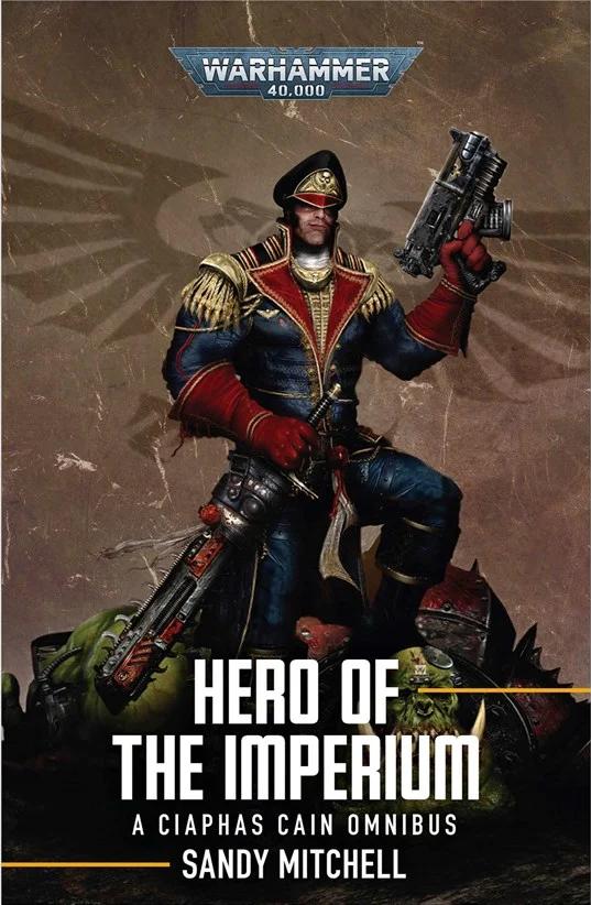 Warhammer: 40K - Novel - Ciaphas Cain: Hero Of The Imperium