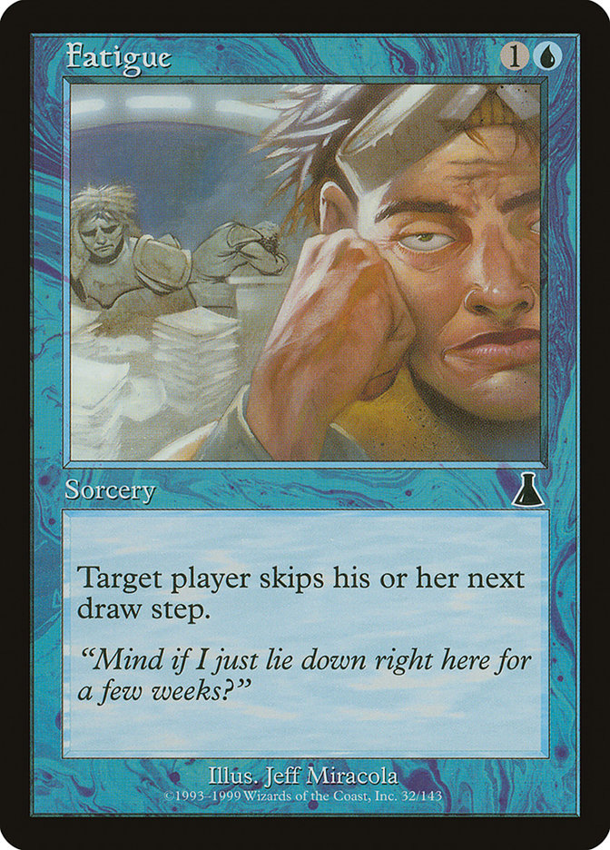 Fatigue, Urza's destiny Card Art