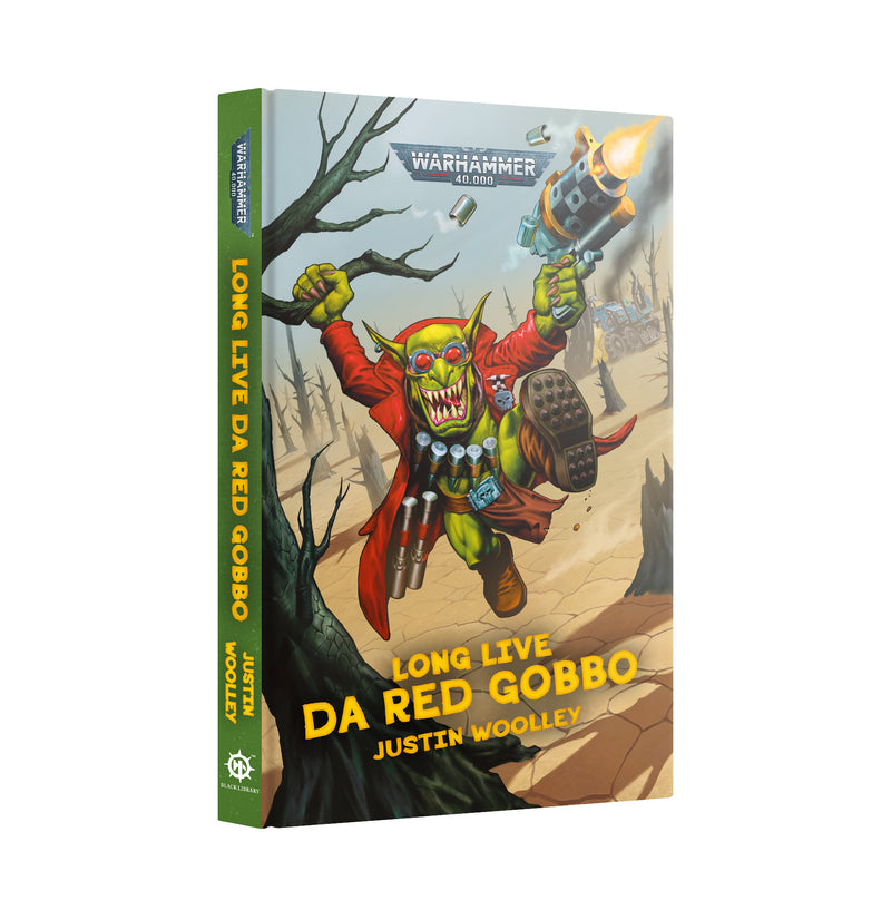 Warhammer: 40K - Novel - Long Live da Red Gobbo (HB)