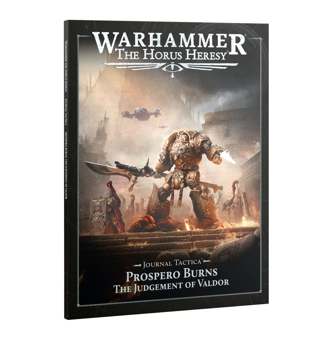 Warhammer: The Horus Heresy - Journal Tactica - Prospero Burns: Judgement of Valdor