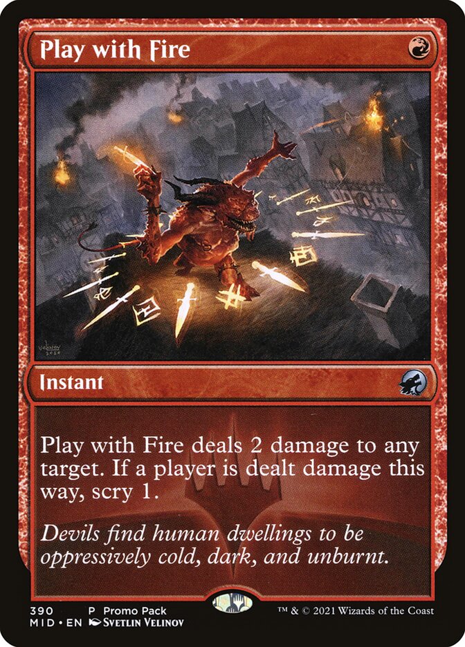 Play with Fire