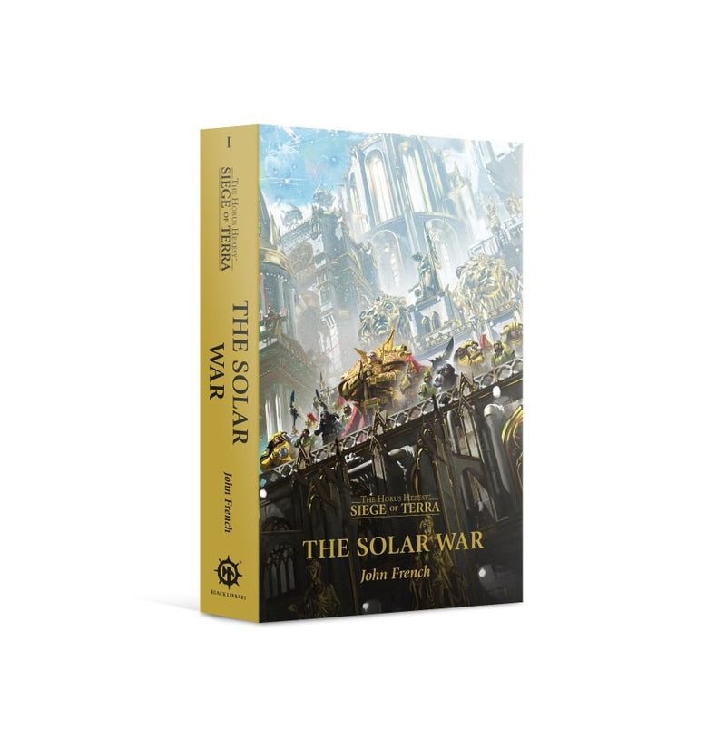 Warhammer: 40K - Novel - The Horus Heresy: The Solar War (Siege of Terra Book 1)