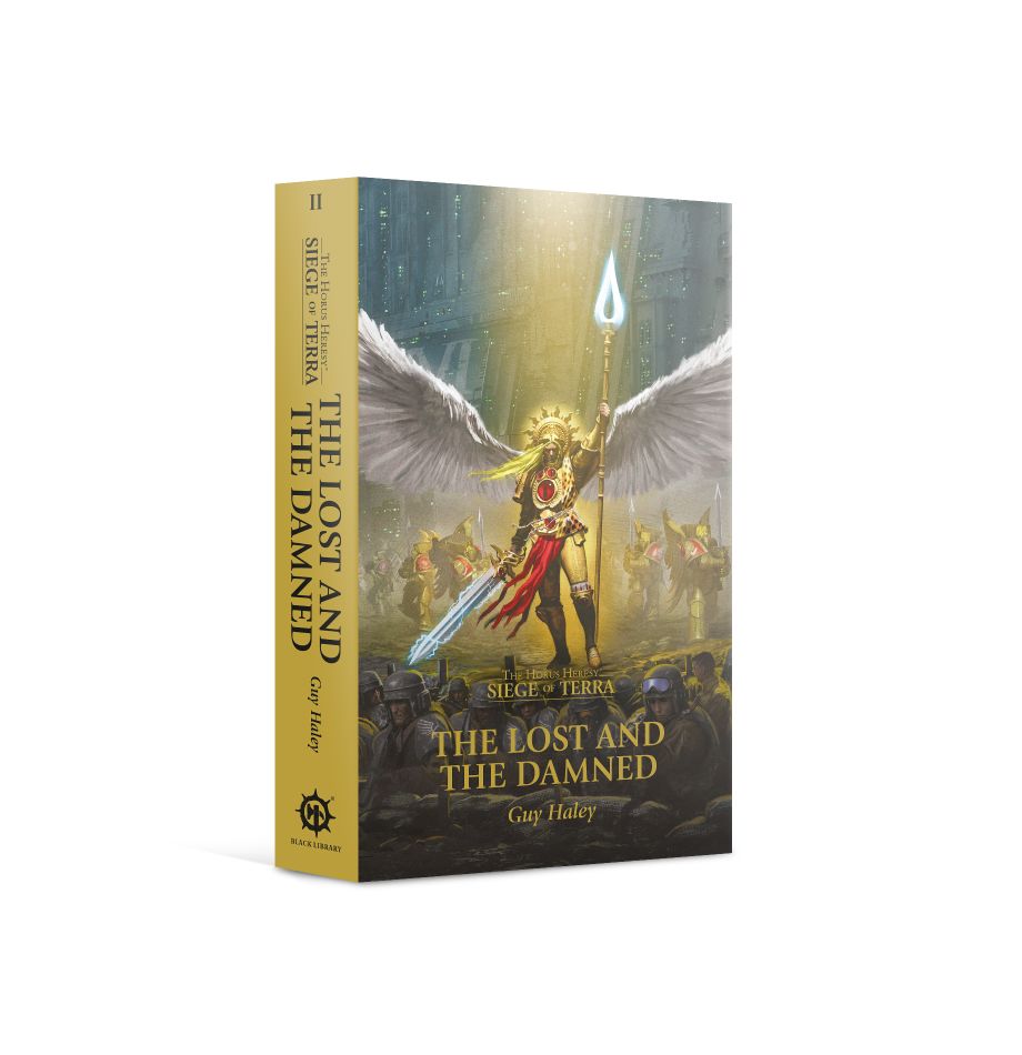 Warhammer: 40K - Novel - The Horus Heresy: The Lost And The Damned (Siege of Terra Book 2)