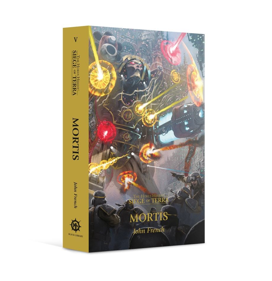 Warhammer: 40K - Novel - The Horus Heresy: Mortis (Siege of Terra Book 5)